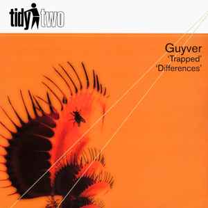 Trapped / Differences - Guyver