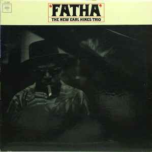 The Earl Hines Trio - "Fatha" album cover