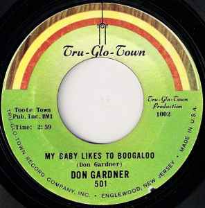 My Baby Likes To Boogaloo - Don Gardner