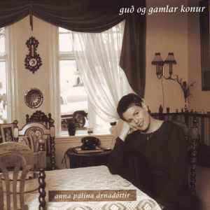 Anna Pálína Árnadóttir - Guð Og Gamlar Konur album cover