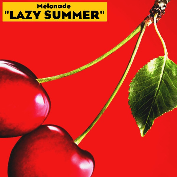 last ned album Mélonade - Lazy Summer EP