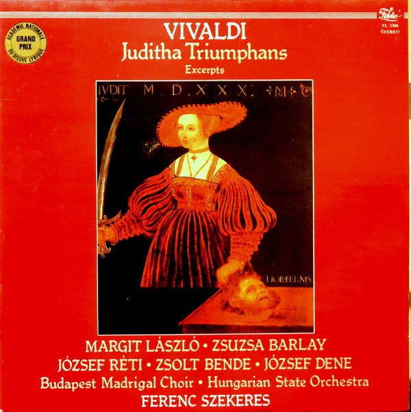 télécharger l'album Vivaldi Zsuzsa Barlay, Ferenc Szekeres, Budapest Madrigal Choir, Hungarian State Orchestra - Juditha Triumphans Excerpts