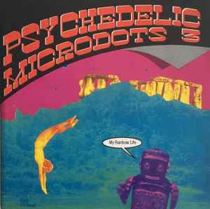 Psychedelic Microdots 3: My Rainbow Life - Various
