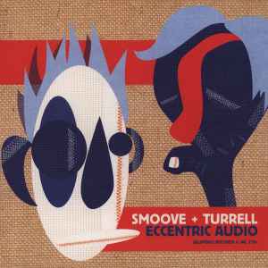 Eccentric Audio - Smoove + Turrell