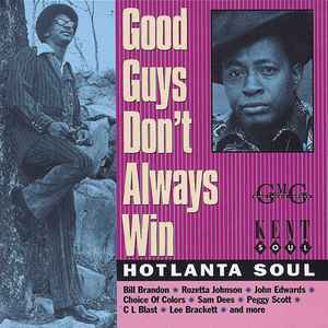 Good Guys Don't Always Win (Hotlanta Soul) - Various
