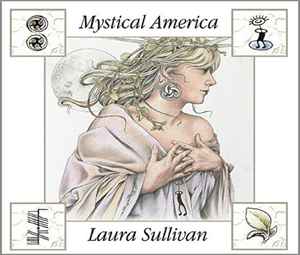 Laura Sullivan Mystical America 2004 CD Discogs