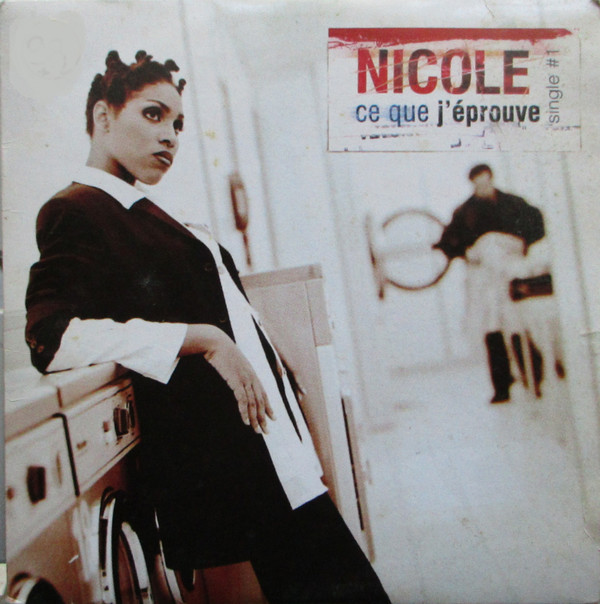 descargar álbum Nicole - Ce Que Jéprouve