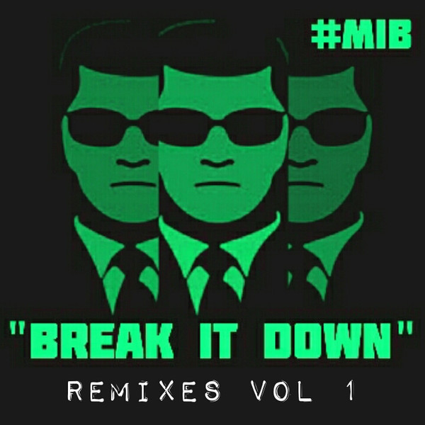 télécharger l'album MIB - Break It Down Remixes Vol 1