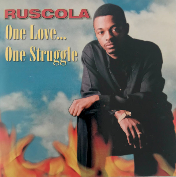Ruscola – One LoveOne Struggle (1996, CD) - Discogs