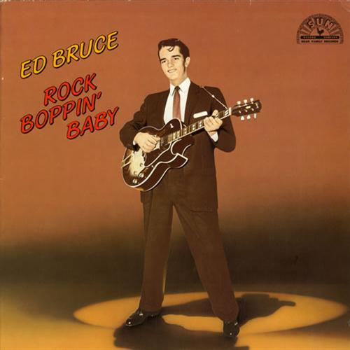 Ed Bruce – Rock Boppin' Baby (1986, Vinyl) - Discogs