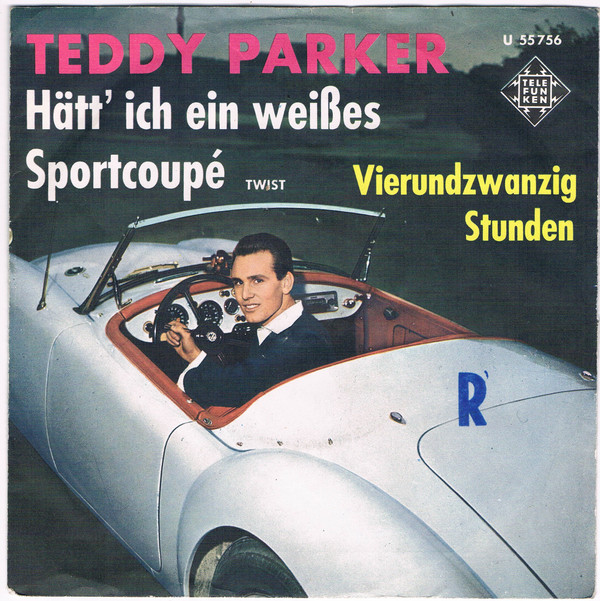 ladda ner album Teddy Parker - Hätt Ich Ein Weißes Sportcoupé