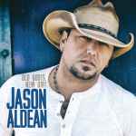 Old Boots, New Dirt / Jason Aldean