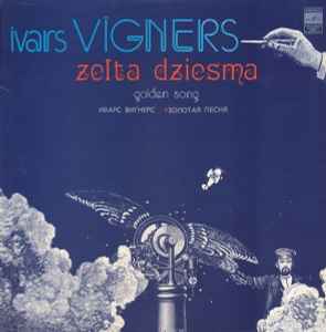 Ivars Vīgners - Zelta Dziesma = Golden Song = Золотая Песня