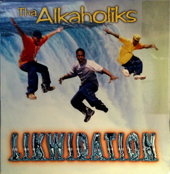 Tha Alkaholiks – Likwidation (1997, Clean Version, Vinyl) - Discogs