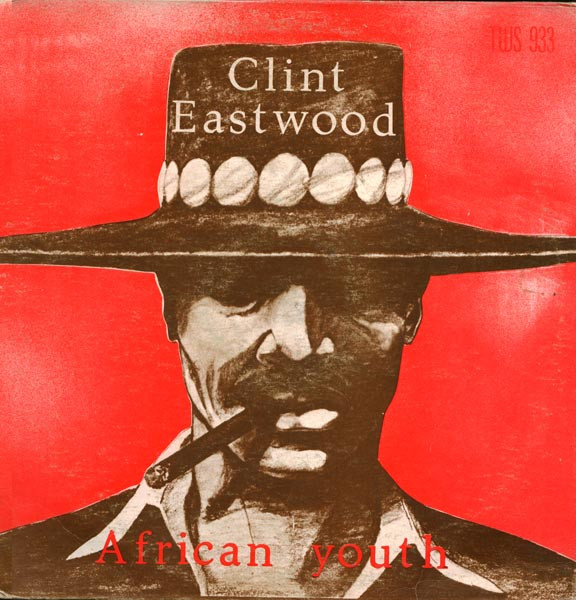 Clint Eastwood – African Youth (1978, Vinyl) - Discogs
