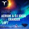 Aerium & DJ Iekue Pres. Erander - Loft