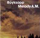 Cover of Melody A.M., 2002-00-00, CD