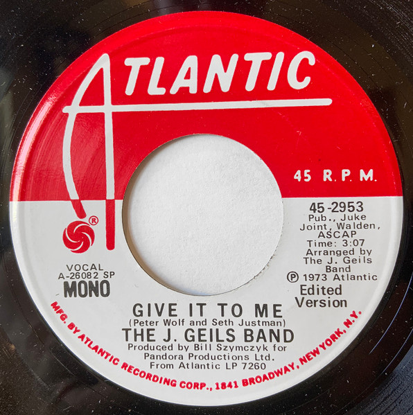 The J. Geils Band – Give It To Me (1973, SP - Specialty Pressing