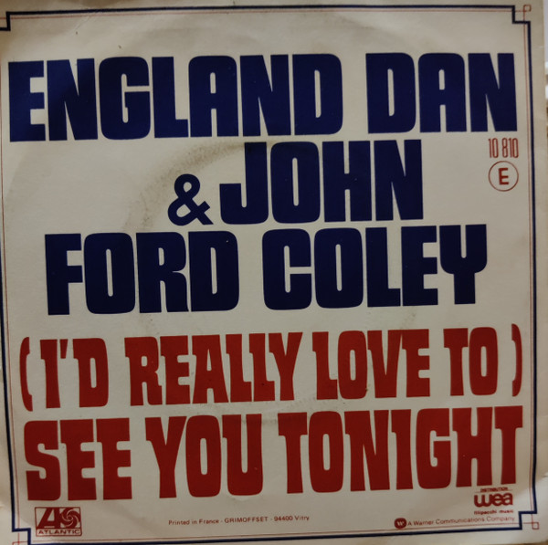 I'd Really Love To See You Tonight Lyrics - England Dan & John
