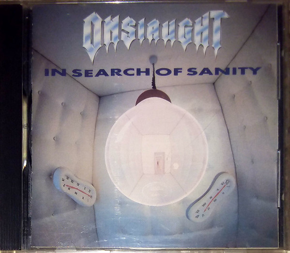 Onslaught - In Search Of Sanity | Releases | Discogs