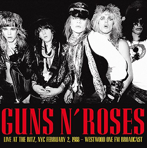 Guns N' Roses – Live At The Ritz, NYC February 2 1988 - Westwood One FM  Broadcast (2015, CD) - Discogs
