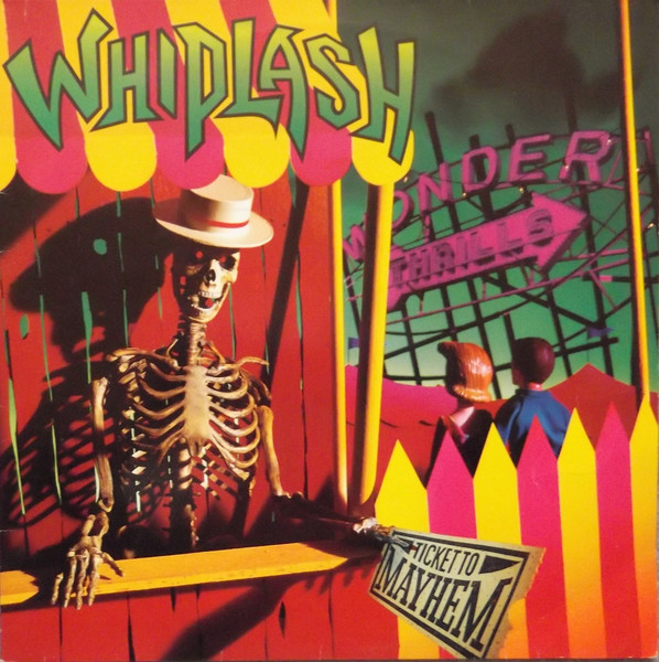 Whiplash - Ticket to Mayhem (1987) (Lossless+Mp3)