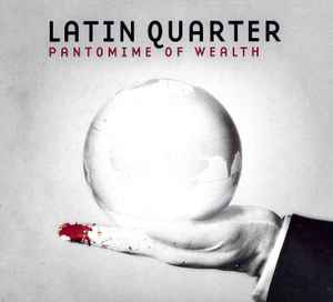 Latin Quarter - Pantomime Of Wealth album cover