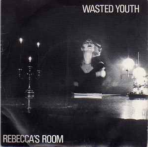 Wasted Youth – The Beginning Of The End (1982, Vinyl) - Discogs