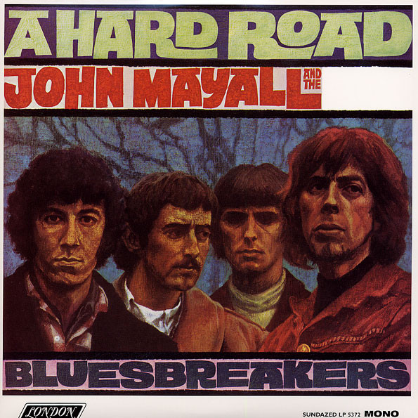 John Mayall And The Bluesbreakers – A Hard Road (2011, 180 gram