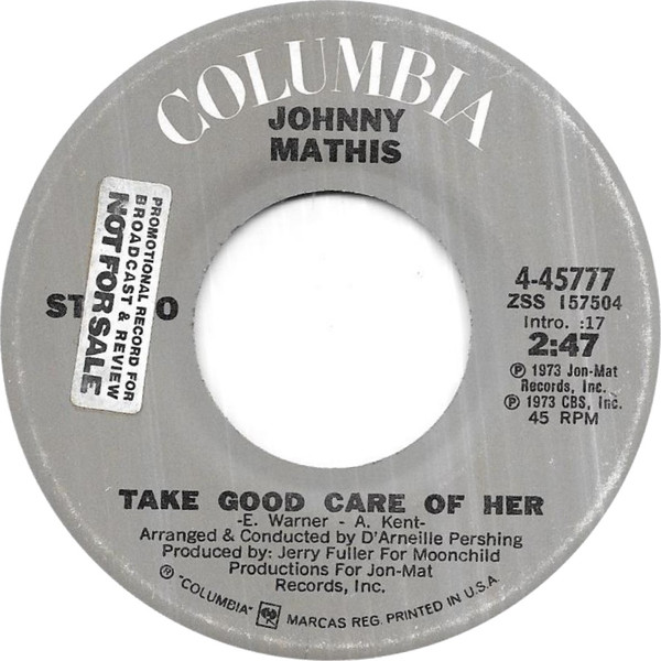 Johnny Mathis - Take Good Care Of Her / Walking Tall | Releases