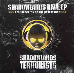 Shadowlands Rave EP - Resurrection Of The Resistance - Shadowlands Terrorists