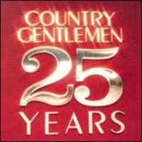 25 Years - The Country Gentlemen