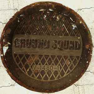 Ground Squad - Ground Squad Presents; From The Ground Up album cover