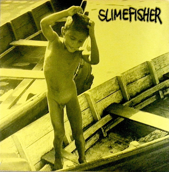 Slime Fisher – Slime Fisher (1994, Vinyl) - Discogs