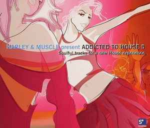 Harley & Muscle - Addicted To House 5