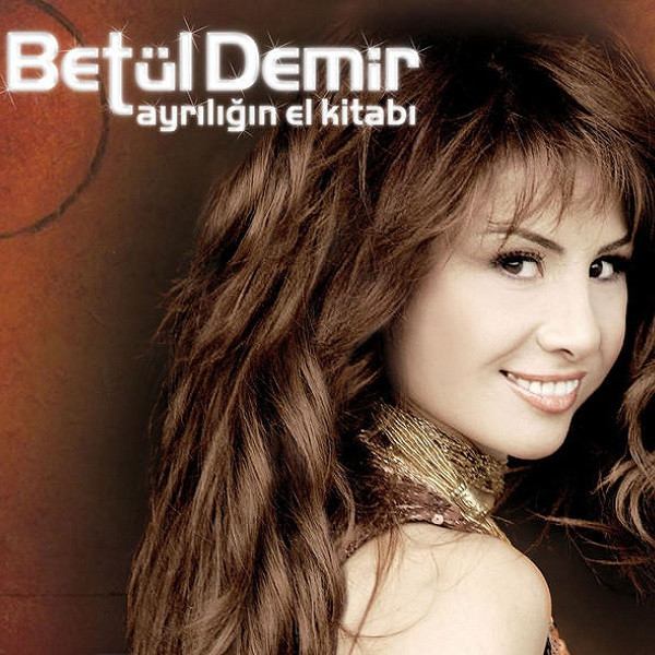 télécharger l'album Betül Demir - Ayrılığın El Kitabı