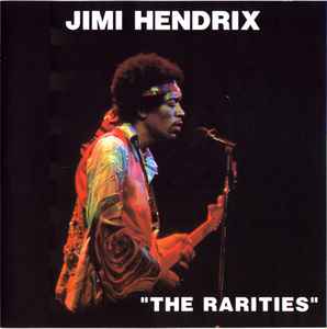 Jimi Hendrix – The Rarities (CD) - Discogs