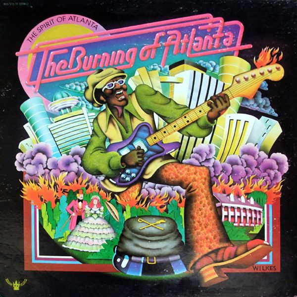 The Spirit Of Atlanta – The Burning Of Atlanta (1973, Sonic 