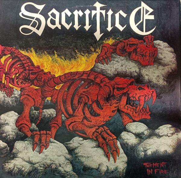 Sacrifice - Torment In Fire | Releases | Discogs