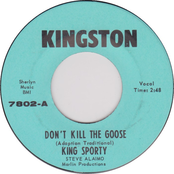 King Sporty – Don't Kill The Goose / I'm In A Dancing Mood (1971 