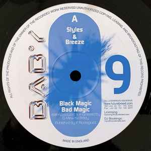 Styles & Breeze - Black Magic, Bad Magic / Oxygen