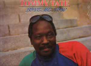 Tommy Tate - Love Me Now album cover