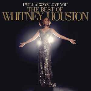 Whitney Houston - I Will Always Love You: The Best Of Whitney Houston album cover