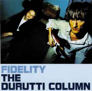 The Durutti Column - Fidelity album cover