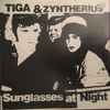 Tiga & Zyntherius - Sunglasses EP