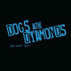 Dogs And Diamonds - Last Free Exit album cover