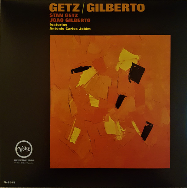 Stan Getz, Joao Gilberto Featuring Antonio Carlos Jobim – Getz ...