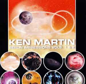 Ken Martin (2) - Berlin Impressions Vols. 1 & 2