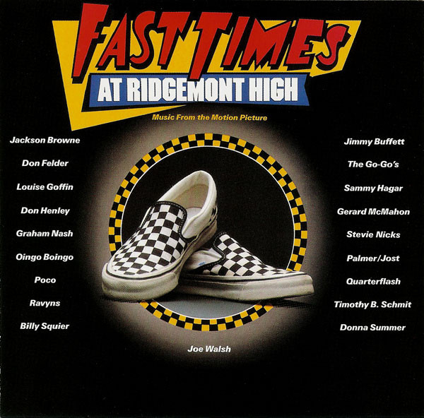 Обложка конверта виниловой пластинки Various - Fast Times At Ridgemont High • Music From The Motion Picture