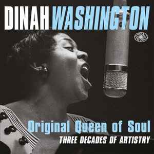 Dinah Washington - Original Queen of Soul (Three Decades Of Artistry) album cover